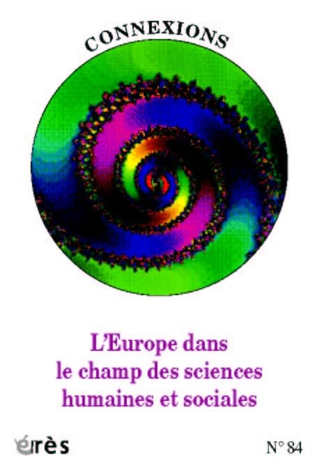 Connexions 84 - L'Europe dans le champ des sciences humaines et sociales book