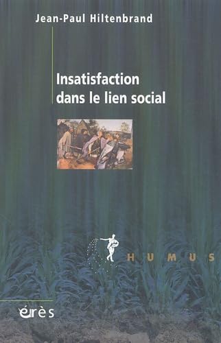 Insatisfaction dans le lien social book