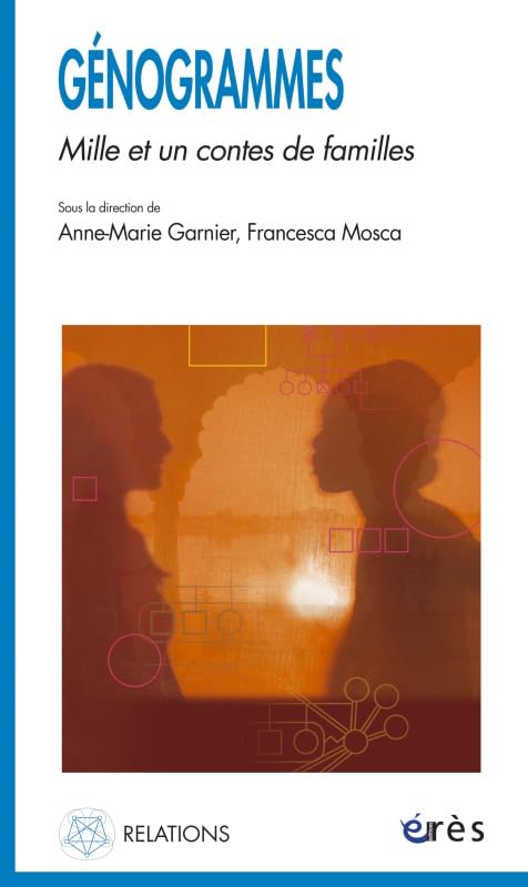 Génogrammes - Mille et un contes de familles Psychology