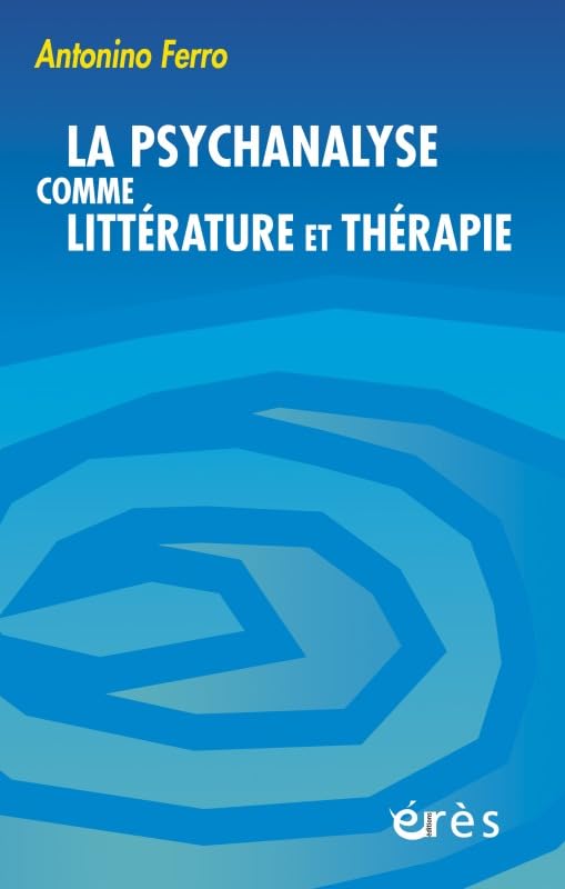 La psychanalyse comme littérature et thérapie Psychology
