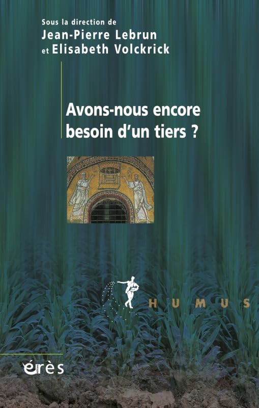 Avons nous encore besoin d'un tiers ? book