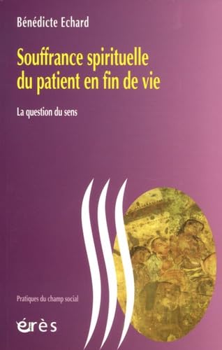 Souffrance spirituelle du patient en fin de vie book