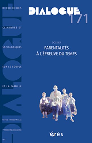 Dialogue 171 - Parentalité à l'épreuve du temps book