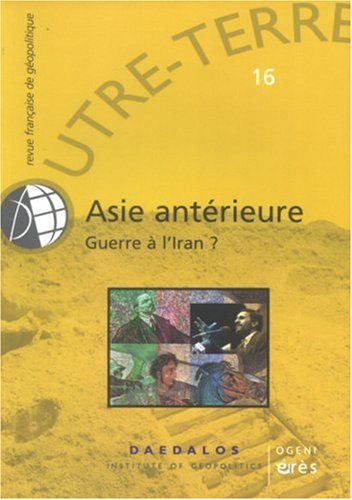 Outre-Terre, N° 16 : Asie antérieure : Guerre à l'Iran ? Books