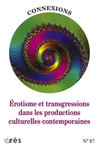 Connexions 87 Erotisme et Transgressions Psychology