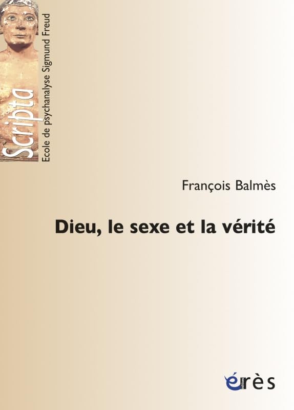 Dieu, le sexe et la vérité Psychology