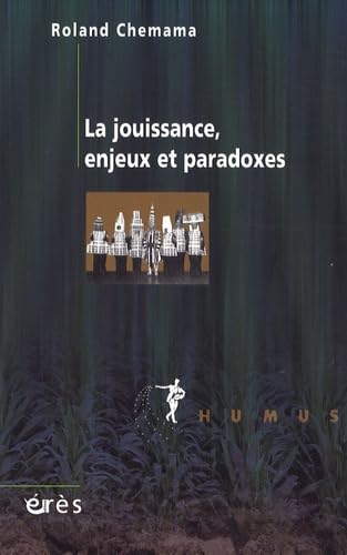 La jouissance, enjeux et paradoxes book