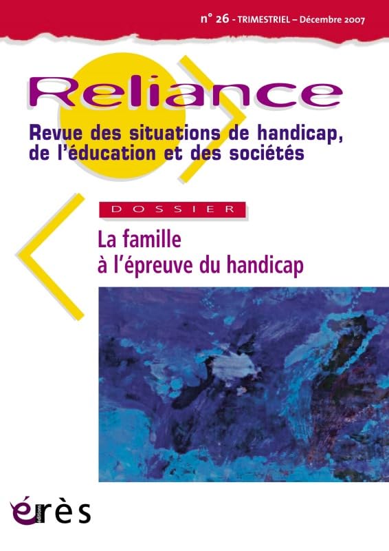 Reliance 26 - La famille à l'épreuve du handicap Social Sciences