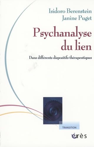 Psychanalyse du lien dans différents dispositifs thérapeutiques book