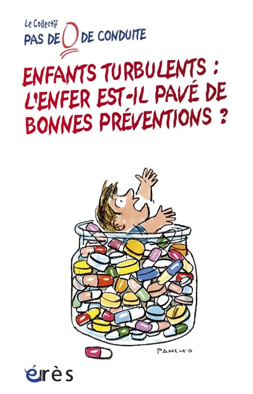 Enfants turbulents : l'enfer est-il pavé de bonnes préventions ? book