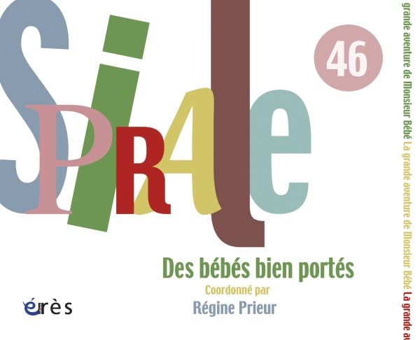 Spirale, N° 46 : Des bébés bien portés Psychology