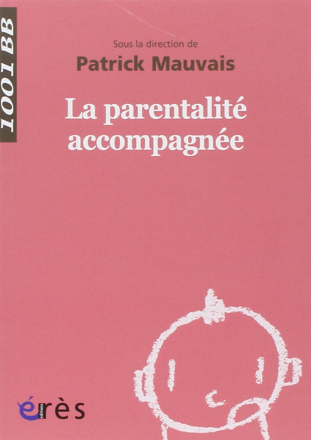 1001 BB 067 - la parentalité accompagnée book
