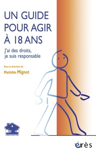 Un guide pour agir à 18 ans - J'ai des droits, je suis responsable book