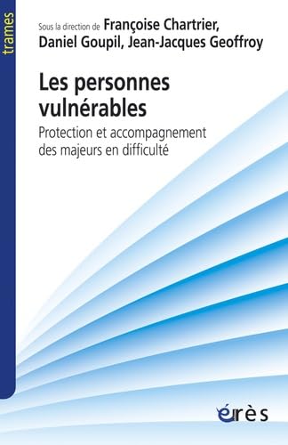 Les personnes vulnérables: Protection accompagnement des majeurs en difficulté Social Sciences