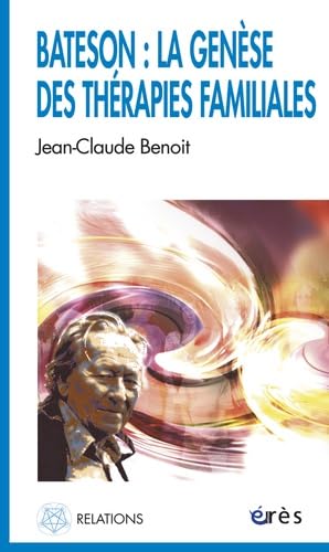 Bateson la genèse des thérapies familiales Psychology