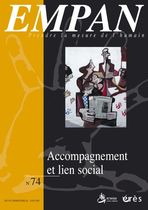 Empan, N° 74 : Accompagnement et lien social Social Sciences