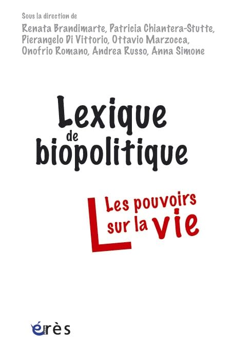 Lexique de biopolitique les pouvoirs sur la vie book