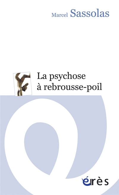 Product Image: La psychose à rebrousse-poil