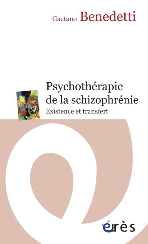 Psychothérapie de la schizophrénie - La mort dans l'âme: Existence et transfert Health, Nutrition & Fitness