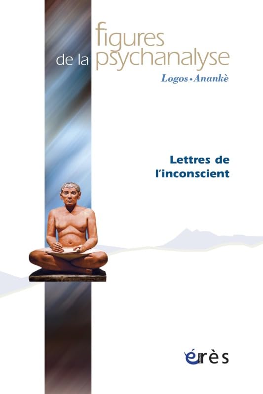 Figures de la psychanalyse, N° 19 : Lettres de l'inconscient Psychology