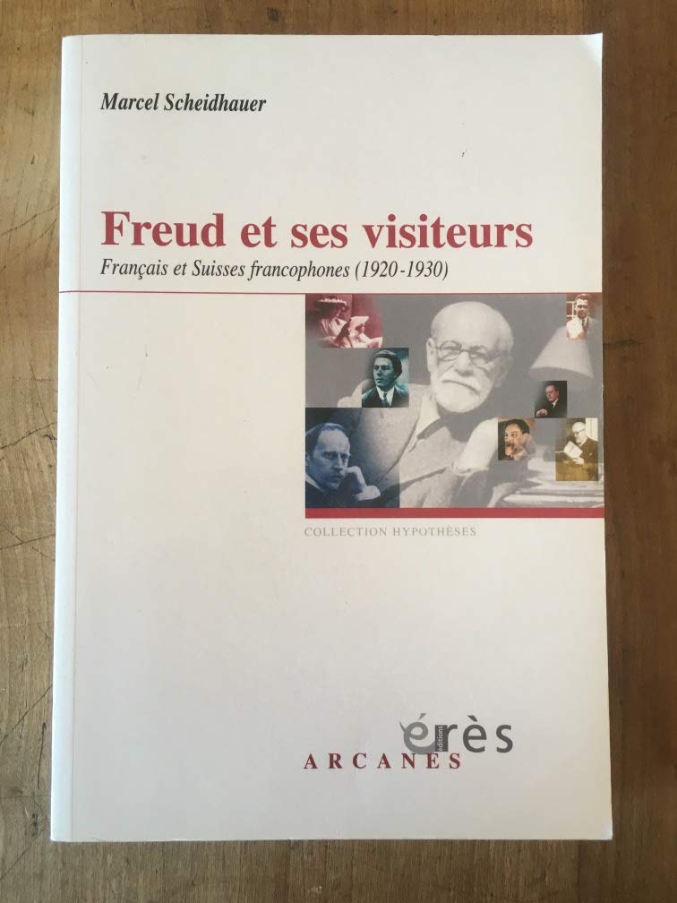 Freud et ses visiteurs: Français et Suisses francophones (1920-1930) book