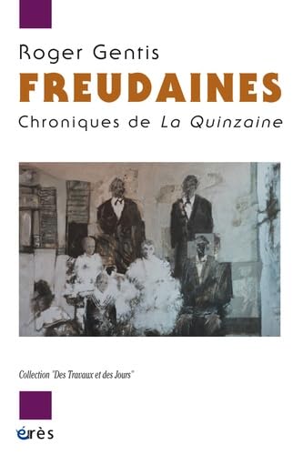 Freudaines - chroniques de la quinzaine Psychology