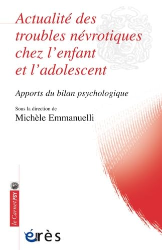 Actualité des troubles névrotiques chez l'enfant et l'adolescent book