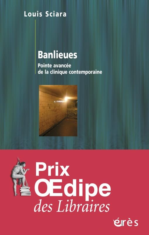 Banlieues pointe avancée de la clinique contemporaine Social Sciences