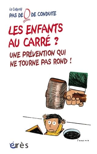 Les enfants au carré ?: Une prévention qui ne tourne par rond! book