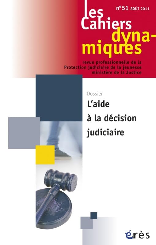 Cahiers dynamiques 51 - L'aide à la décision judiciaire book