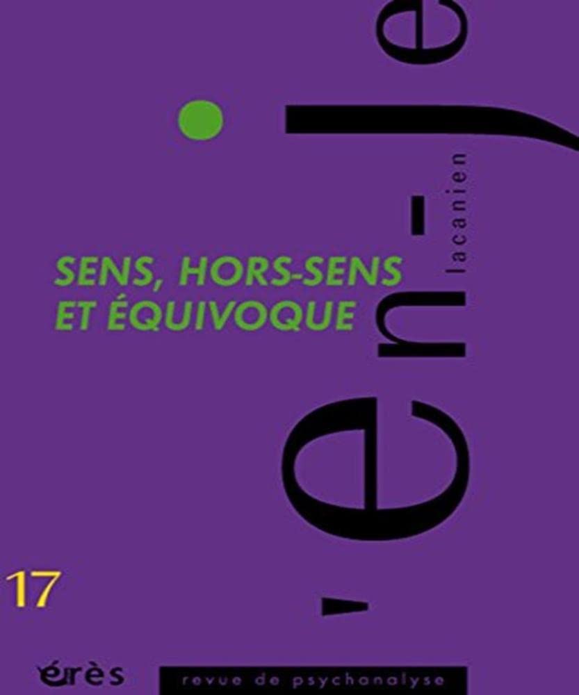 En-je lacanien 17 - Sens, hors sens et équivoque book