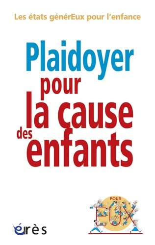 Plaidoyer pour la cause des enfants book