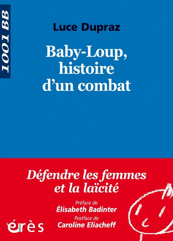 1001 BB 125 - Baby-loup, histoire d'un combat book