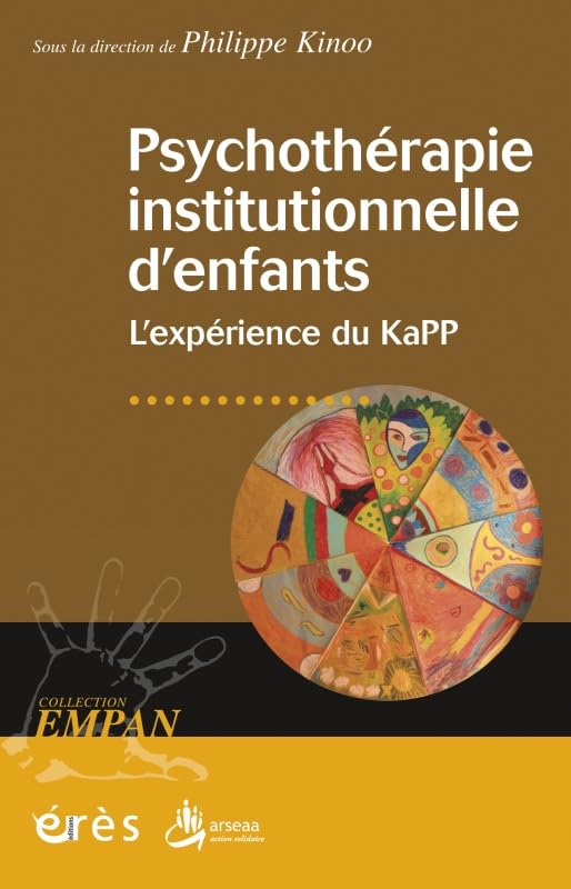 Psychothérapie institutionnelle d'enfants - L'expérience du KaPP book
