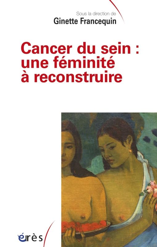 Cancer du sein - Une féminite à reconstruire Books