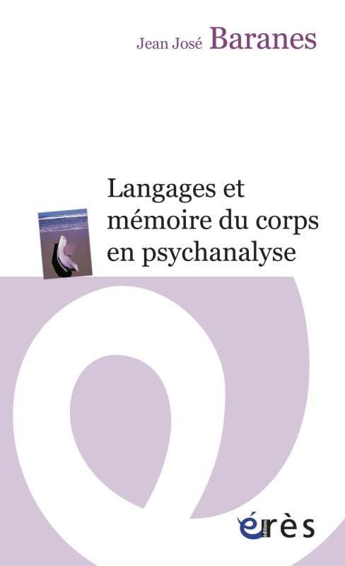 Langages et mémoire du corps en psychanalyse book
