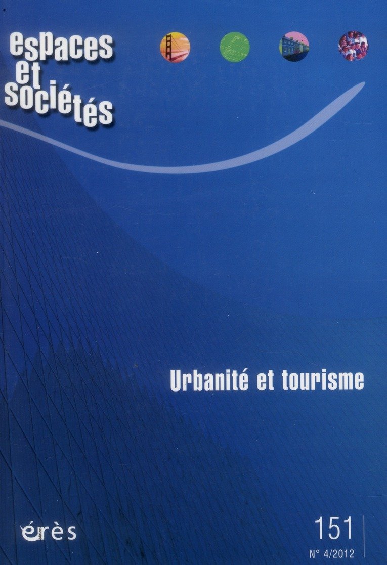 Espaces et sociétés 151 - Urbanité et tourisme book