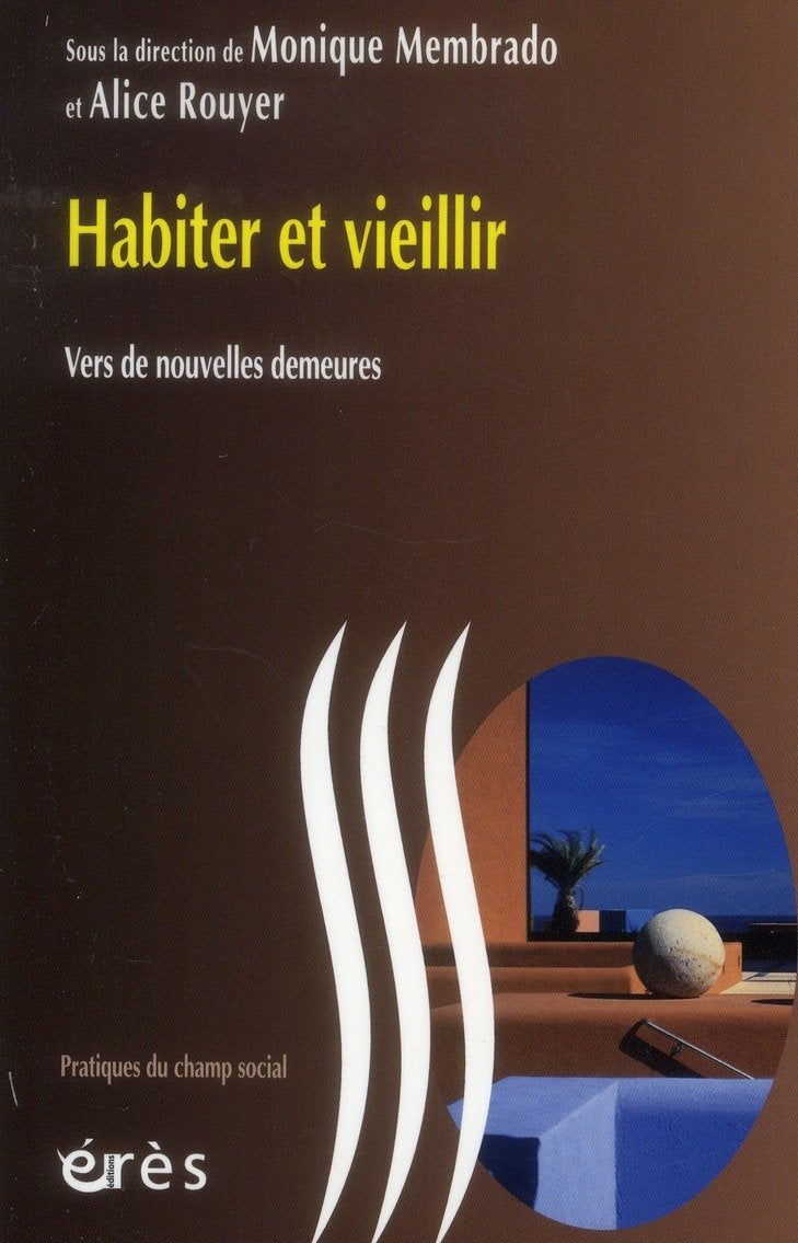 Habiter et vieillir - Vers de nouvelles demeures book