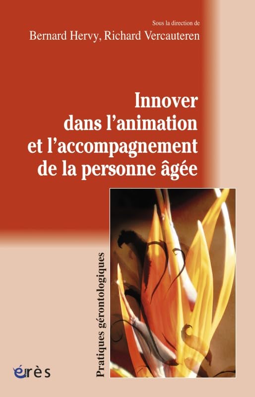 Innover dans l'animation et l'accompagnement de la personne âgée book