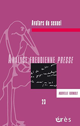 Analyse freudienne presse, n° 23. Avatars du sexuel book