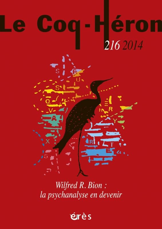 LE COQ HERON 216 - WILFRED R. BION : LA PSYCHANALYSE EN DEVENIR book