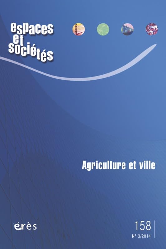 Espaces et sociétés 158 - Agriculture et ville book