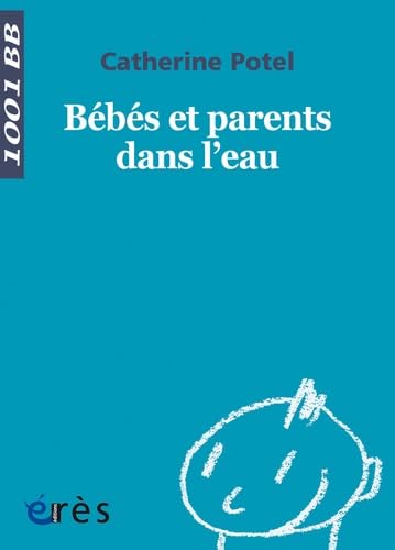 1001 BB 022 - Bébés et parents dans l'eau Psychology