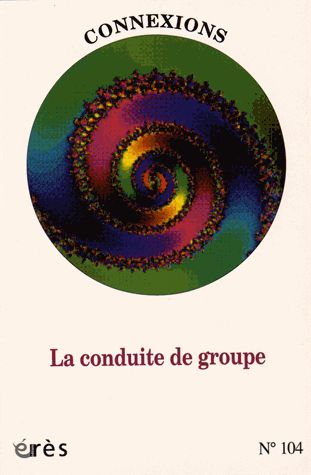 Connexions, n° 104. La conduite de groupe Psychology