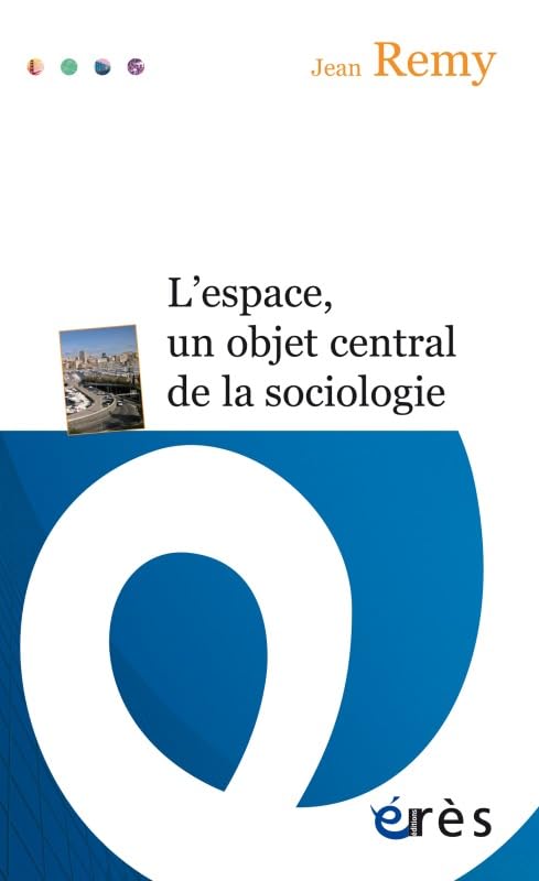 L'espace, un objet central de la sociologie Books