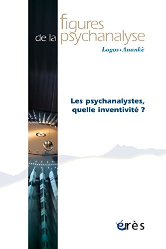 Figures de la psychanalyse, n° 32. Les psychanalystes, quelle inventivité ? Psychology