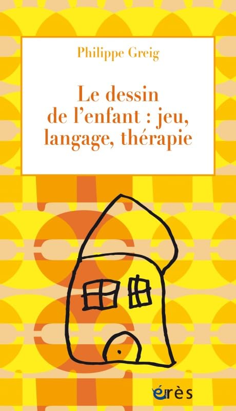 Le dessin de l'enfant - Jeu langage thérapie Psychology