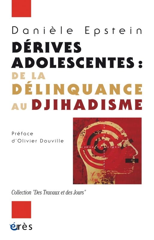 Dérives adolescentes : de la délinquance au djihadisme Psychology
