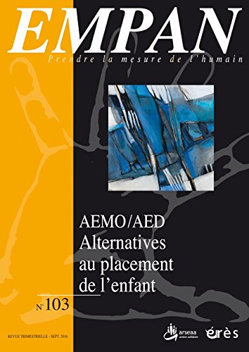 Empan, n° 103. Les dispositifs de protection des mineurs AEMO-AED book