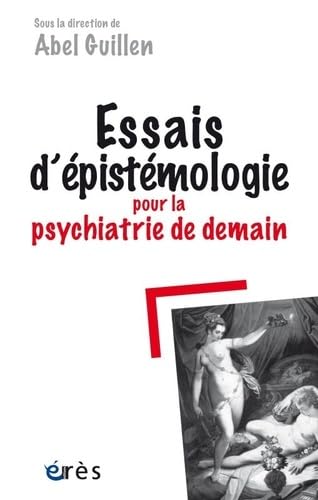 Essais d'épistémologie pour la psychiatrie de demain Psychology